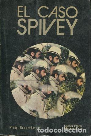 books: EL CASO SPIVEY. - ROSENBERG Philip.