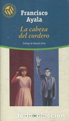 Libros: LA CABEZA DEL CORDERO. - AYALA Francisco. - Foto 1