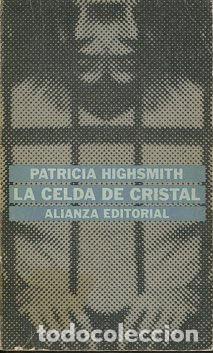 Libros: LA CELDA DE CRISTAL. - HIGHSMITH Patricia. - Foto 1