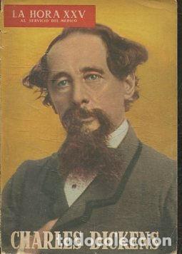 Libros: LA HORA XXV. AL SERVICIO DEL MEDICO. CHARLES DICKENS. - VV.AA. - Foto 1