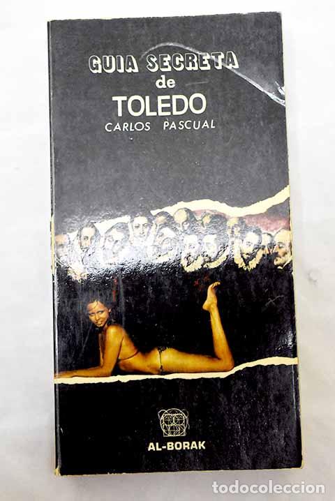 Libros: Gu&iacute;a secreta de Toledo.- Pascual, Carlos - Foto 1