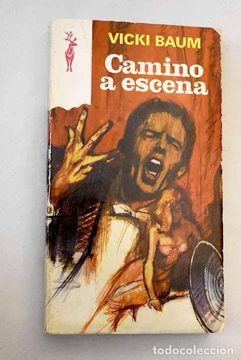 Libros: Camino a escena: Baum, Vicki.- Baum, Vicki - Foto 1