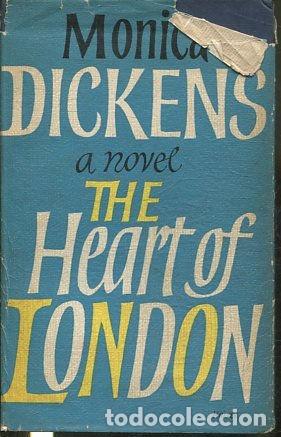 B&uuml;cher: THE HEART OF LONDON. - DICKENS Monica.