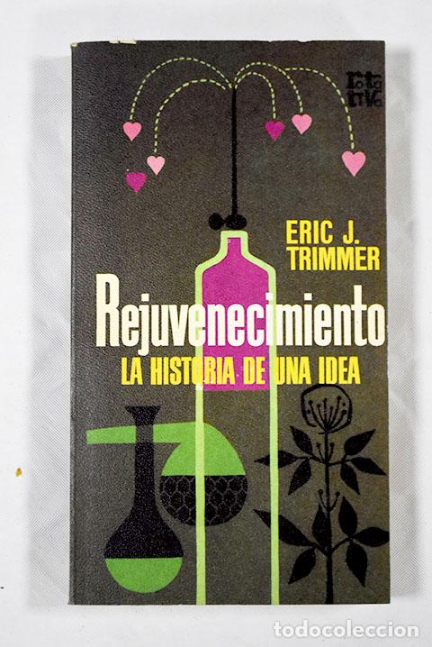Libros: Rejuvenecimiento: Trimmer, Eric J..- Trimmer, Eric J. - Foto 1