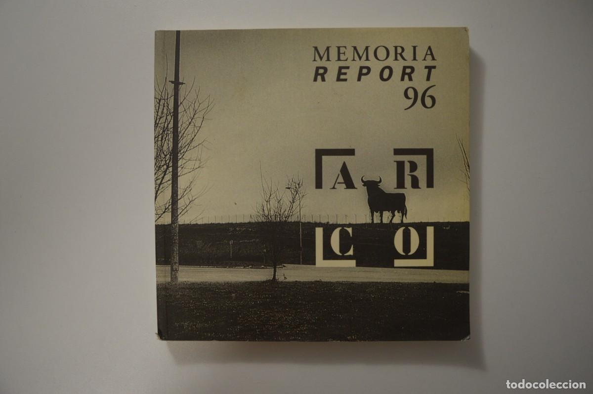 Libros: LIBRO MEMORIA REPORT 96 IFEMA ARCO FERIA DE MADRID MINISTERIO DE CULTURA FUNDACI&Oacute;N COCA-COLA IBERIA