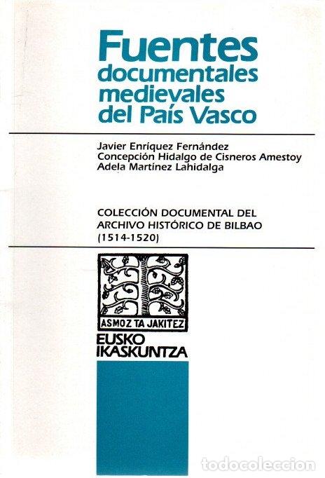 Livros em segunda m&atilde;o: Fuentes documentales medievales del Pa&iacute;s Vasco. Colecci&oacute;n documental del Archivo Hist&oacute;rico de Bilbao