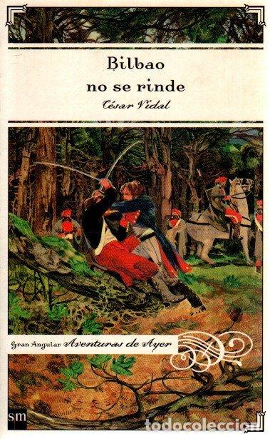 Libros: Bilbao no se rinde - Vidal, C&eacute;sar - Foto 1