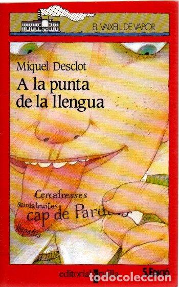 Libros: A la punta de la llengua - Desclot, Miquel - Foto 1