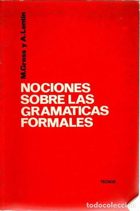 Libros: Nociones sobre las gram&aacute;ticas formales - Gross, M. / Lentin, A. - Foto 1