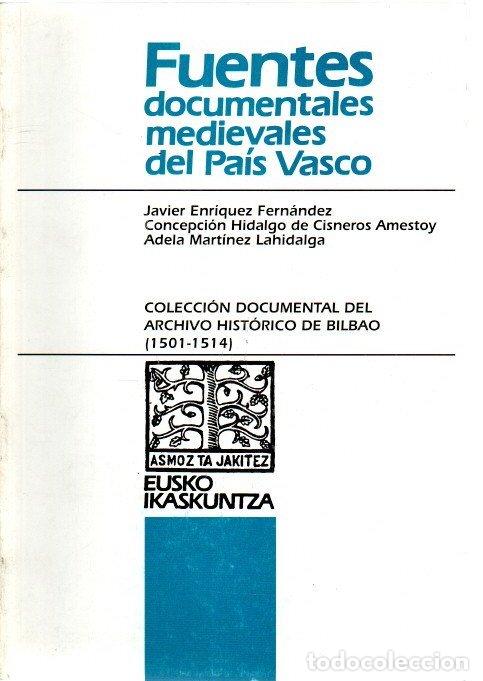 Livros em segunda m&atilde;o: Fuentes documentales medievales del Pa&iacute;s Vasco. Colecci&oacute;n documental del Archivo Hist&oacute;rico de Bilbao