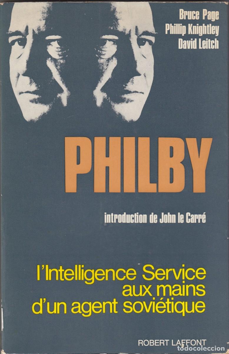 Libros: PHILBY. INTRODUCTION DE JOHN LE CARR&Eacute;. ADE - Foto 1