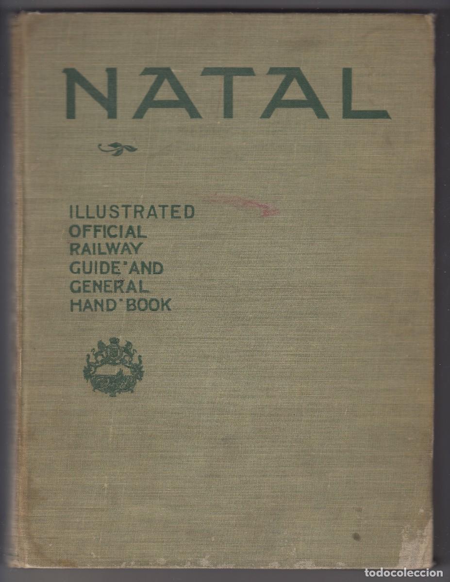 Libros: NATAL.OFFICIAL ILLUSTRATED RAILWAY GUIDE AND GENERAL HANDBOOK. HARRISON. ADE - Foto 1