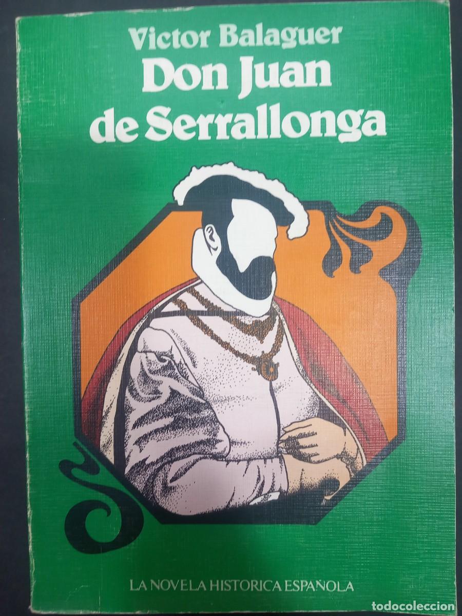 Libros: Don Juan de Serrallonga - V&iacute;ctor Balaguer - Foto 1