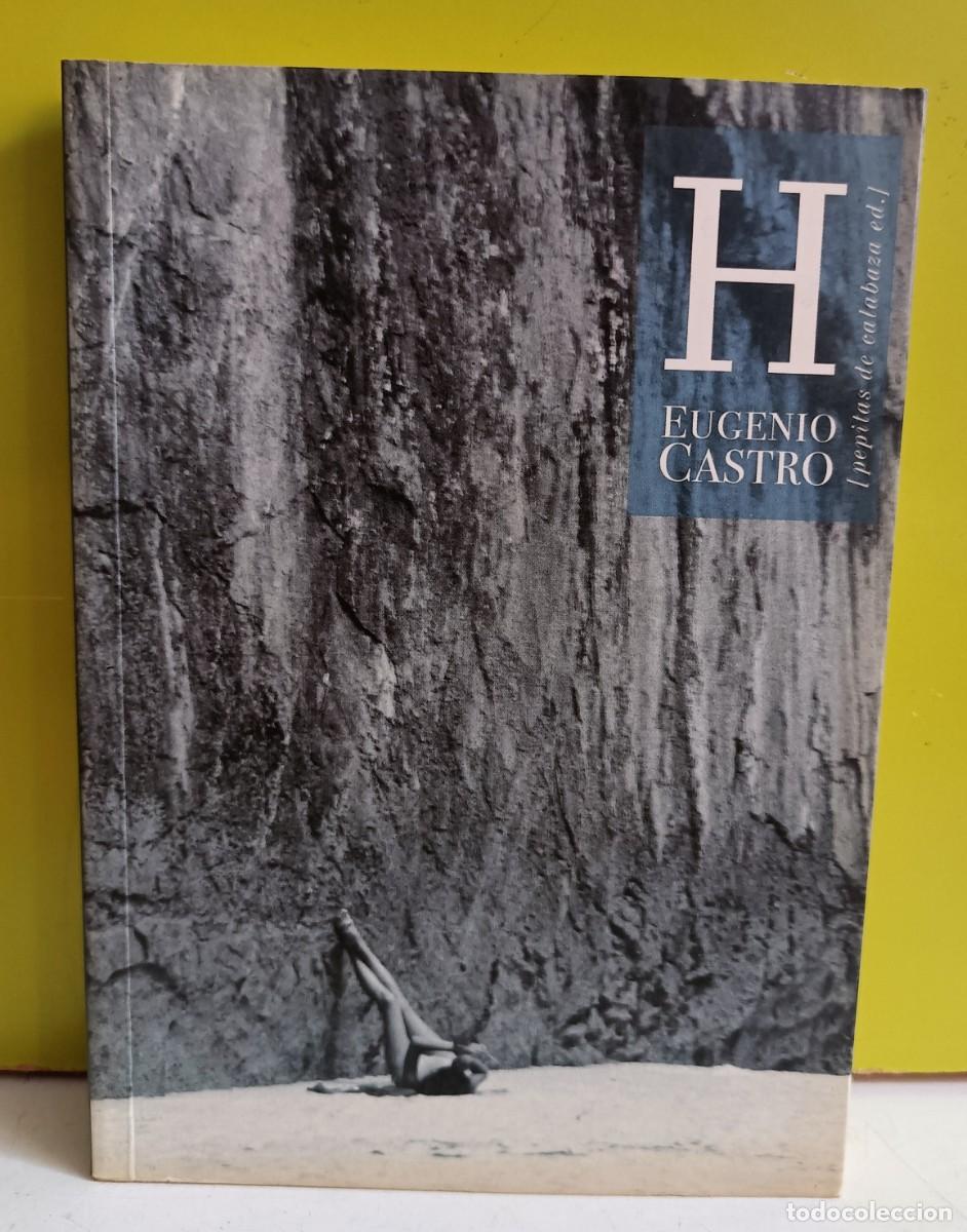 Libros: Eugenio Castro: H (Pepitas de calabaza ed.) - Foto 1