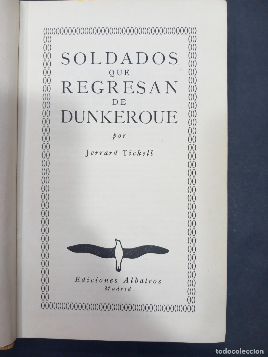 Libros: Soldados que regresan de Dunkerque - Jerrad Tickell - Foto 3