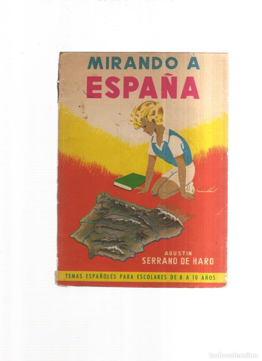 Libros: MIRANDO A ESPA&Ntilde;A AGUSTIN SERRANO DE HARO - Foto 1