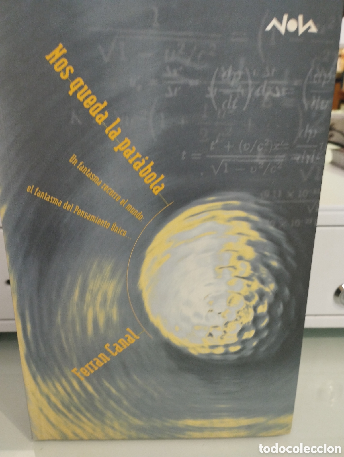 Libros: NOS QUEDA LA PARABOLA - CANAL , Ferran - Foto 1