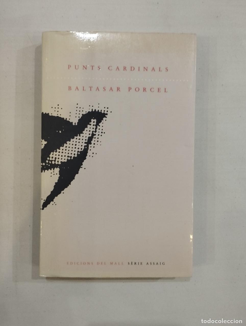 Libros: Baltasar Porcel - Punts cardinals - Foto 1
