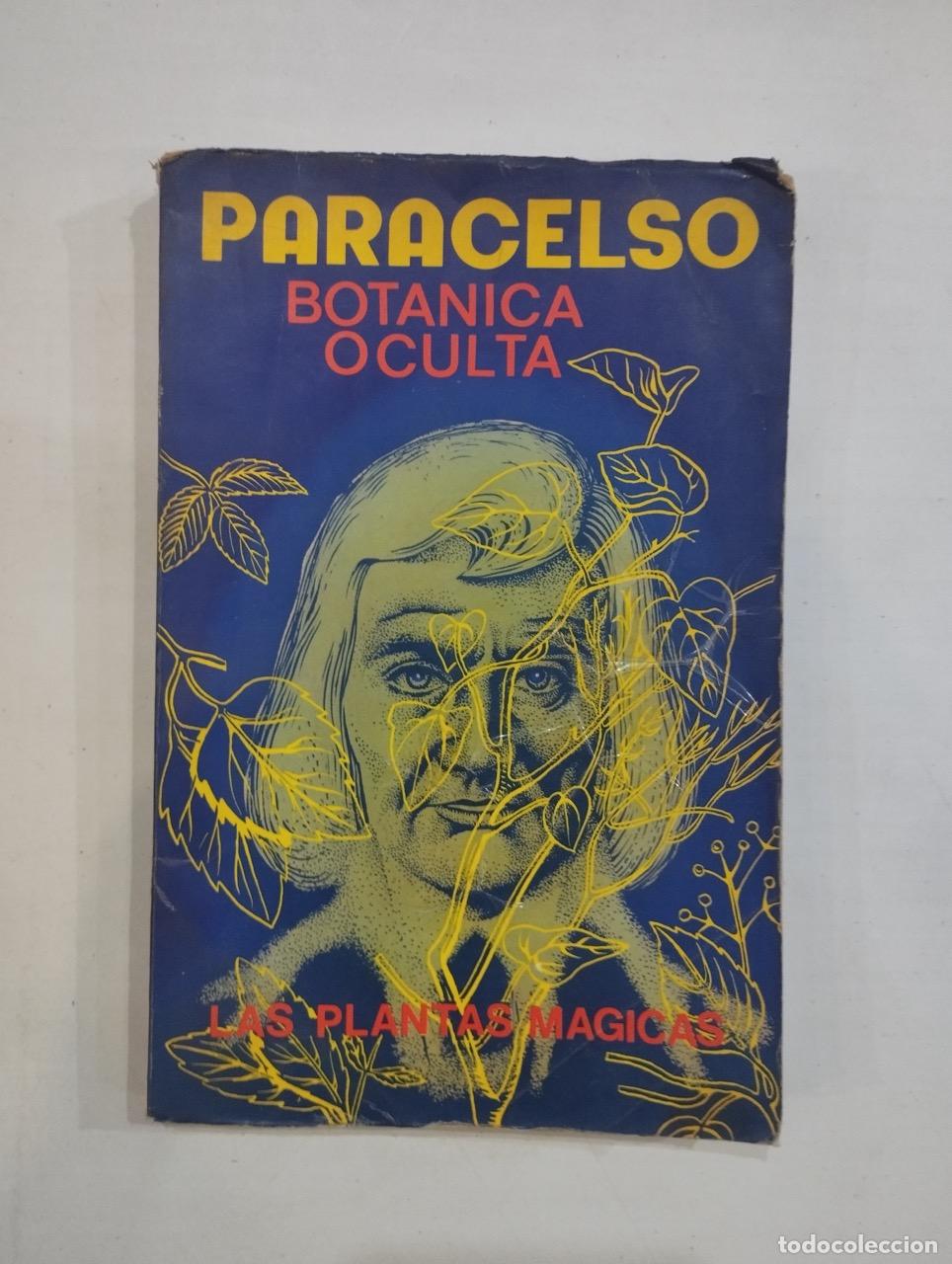 Libros: Paracelso - Bot&aacute;nica oculta. Las plantas m&aacute;gicas - Foto 1