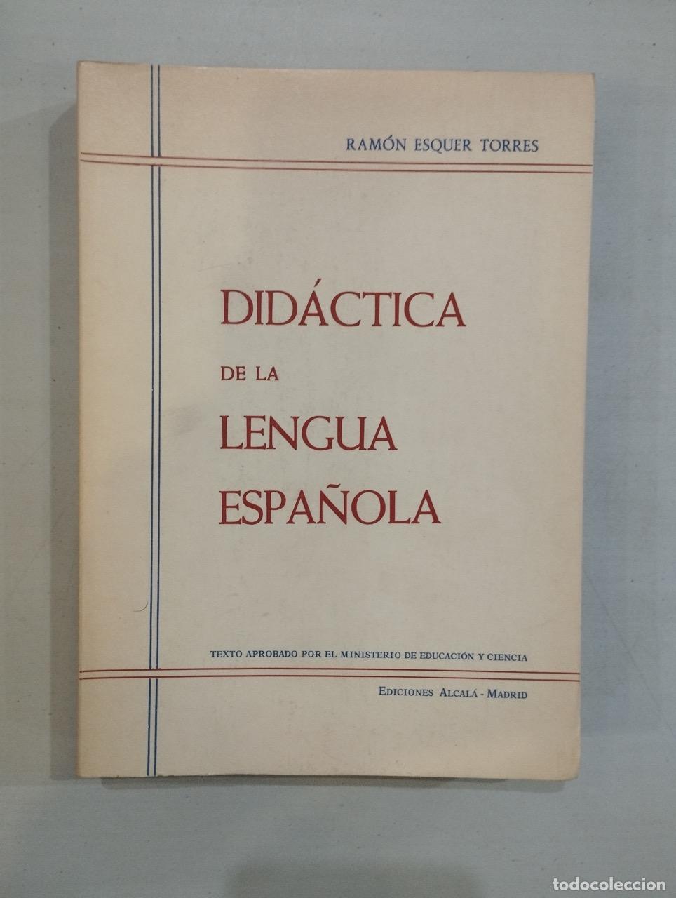 Libros: Ram&oacute;n Esquer Torres - Did&aacute;ctica de la lengua espa&ntilde;ola - Foto 1