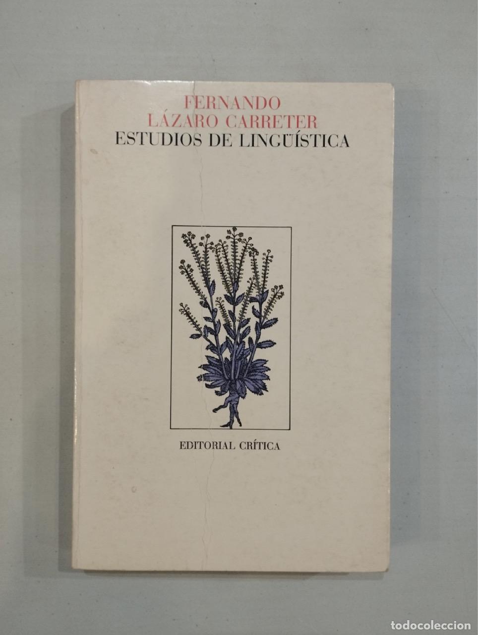 Libros: Fernando L&aacute;zaro Carreter - Estudios de ling&uuml;&iacute;stica - Foto 1