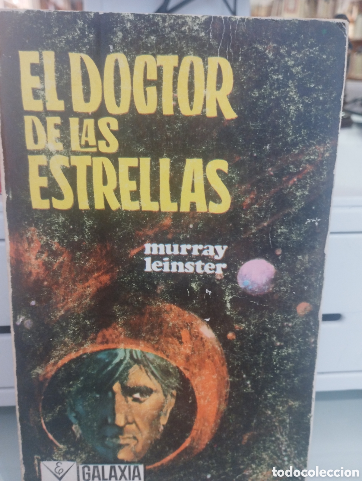 Libros: EL DOCTOR DE LAS ESTRELLAS - LEINSTER, Murray - Foto 1