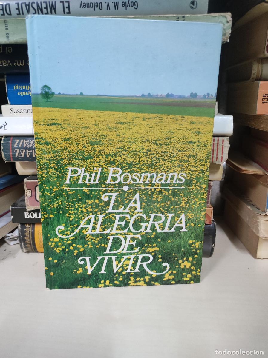 Libros: La alegr&iacute;a de vivir - Phil Bosmans - Foto 1