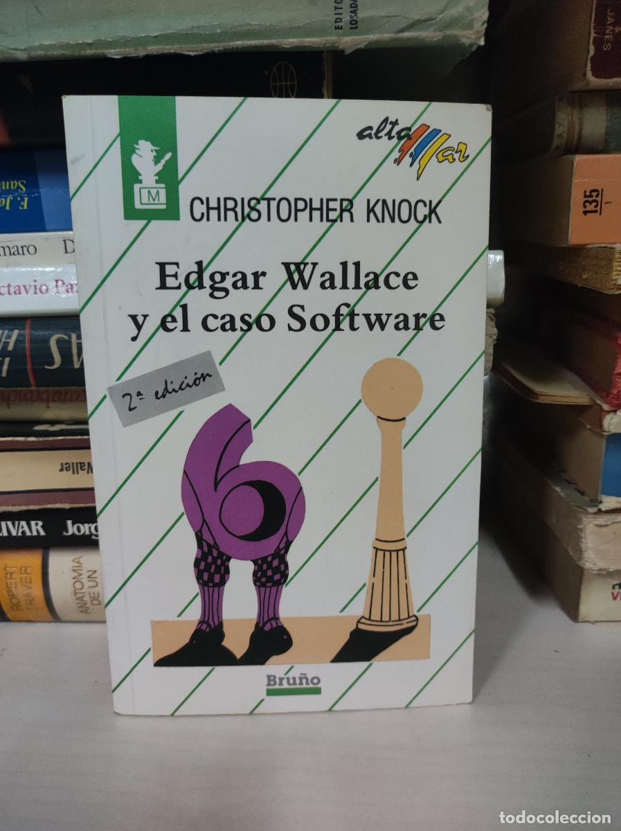 Libros: EDGAR WALLACE Y EL CASO SOFTWARE CHRISTOPHER KNOCK - Foto 1