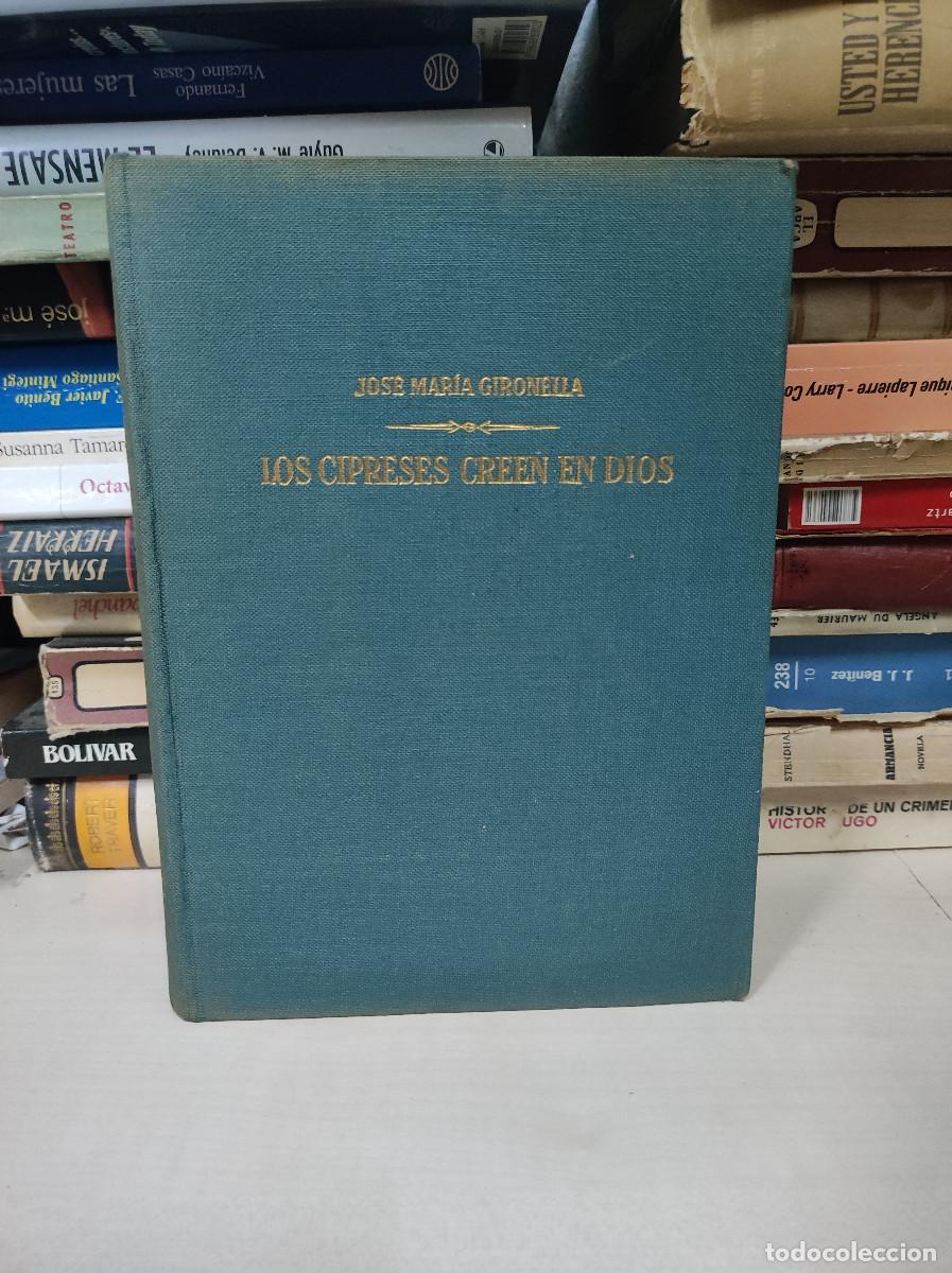 Libros: LIBRO. LOS CIPRESES CREEN EN DIOS. JOSE MARIA GIRONELLA - Foto 1