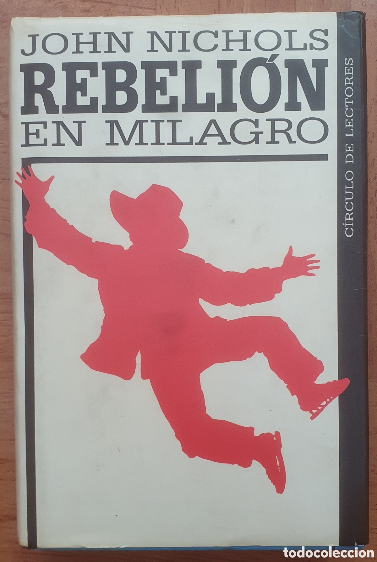 Libros: Rebeli&oacute;n en Milagro � C&iacute;rculo de Lectores - John Nichols - Foto 1