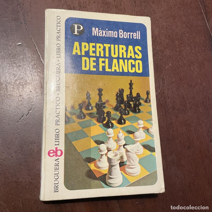 Libros: Aperturas de flanco - M&aacute;ximo Borrell - Foto 1