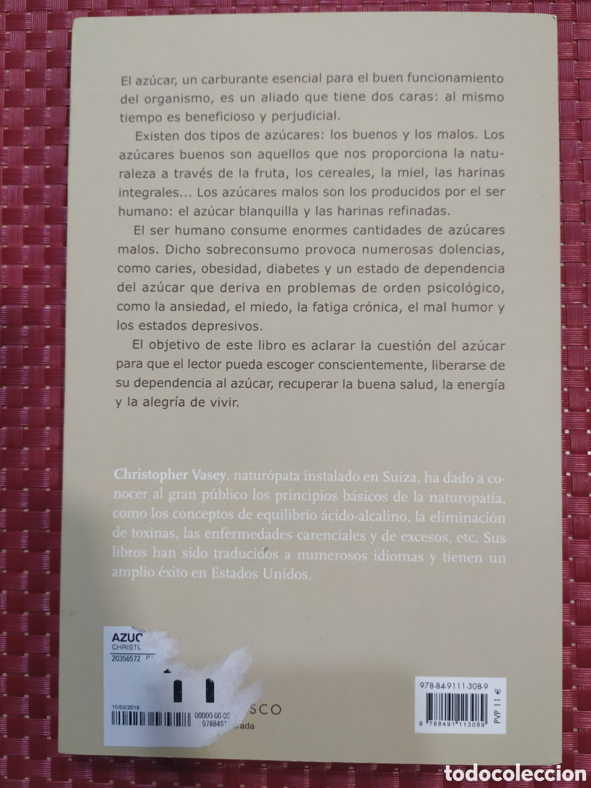 Libros: Az&uacute;car y salud. Diferenciar los az&uacute;cares buenos de los malos. Christopher Vasey - Foto 4
