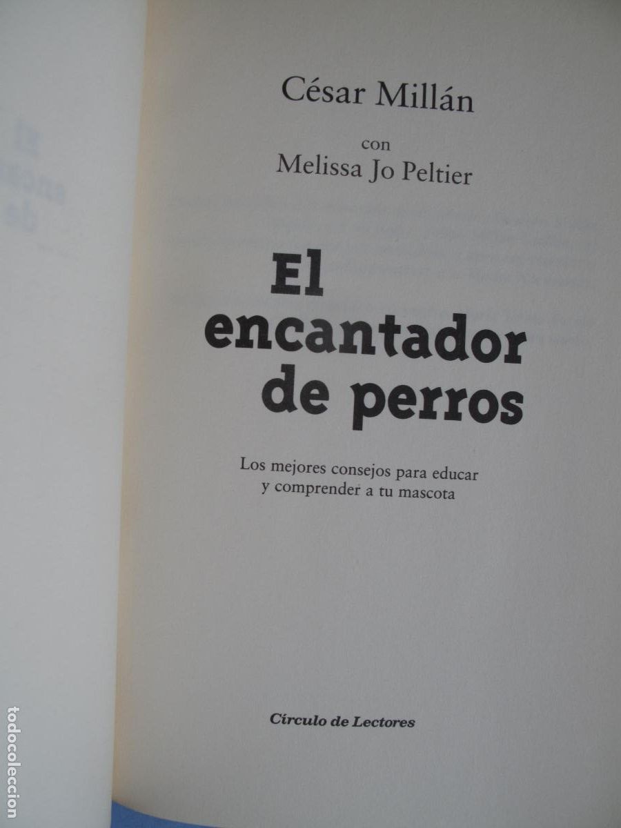 Libros: EL ENCANTADOR DE PERROS.- C&Eacute;SAR MILL&Aacute;N.- C&Iacute;RCULO DE LECTORES. 2008 - Foto 7