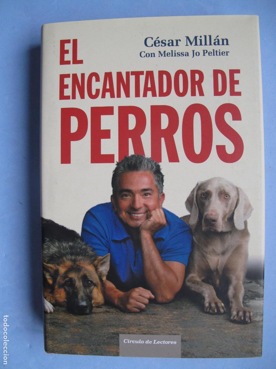 Libros: EL ENCANTADOR DE PERROS.- C&Eacute;SAR MILL&Aacute;N.- C&Iacute;RCULO DE LECTORES. 2008 - Foto 1