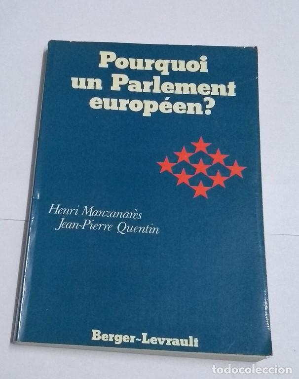 Livros em segunda m&atilde;o: Pourquoi un Parlement europ&eacute;en? - Henri Manzanar&egrave;s y Jean-Pierre Quentin