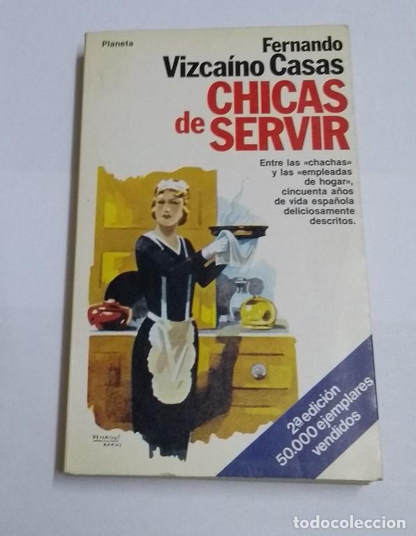 Libros: Chicas de servir - Fernando Vizca&iacute;no Casas - Foto 1