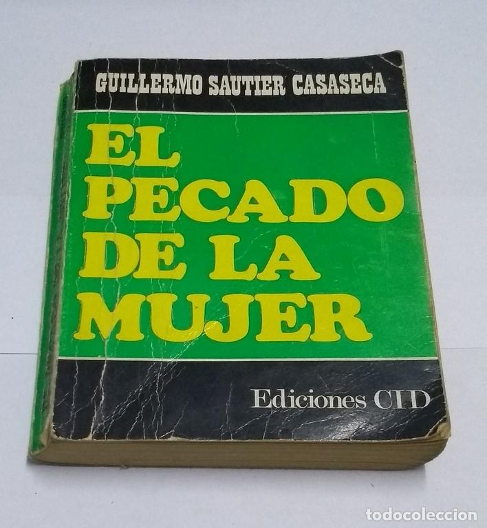 Libros: El pecado de la mujer - Guillermo Sautier Casaseca - Foto 1