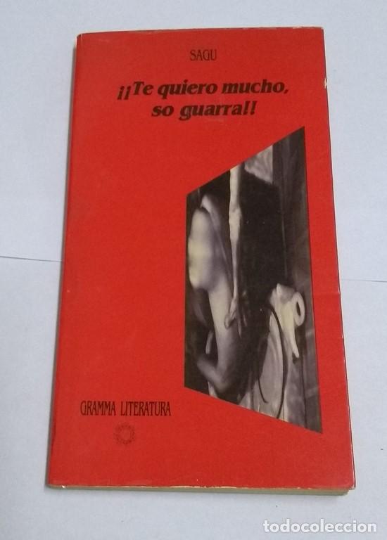 Libros: Te quiero mucho, so guarra! - Sagu - Foto 1