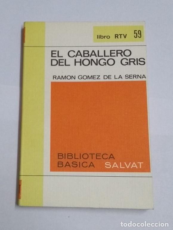 Libros: El caballero del hongo gris - Ram&oacute;n G&oacute;mez de la Serna - Foto 1