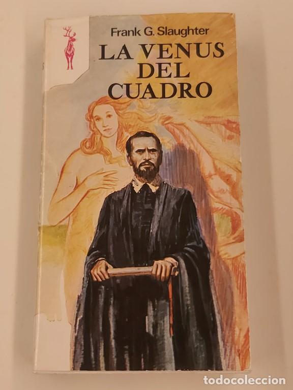 Libros: La venus del cuadro - Slaughter, Frank G. - Foto 1