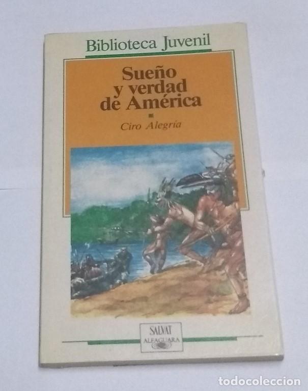 Libros: Sue&ntilde;o y verdad de Am&eacute;rica - Ciro Alegr&iacute;a - Foto 1