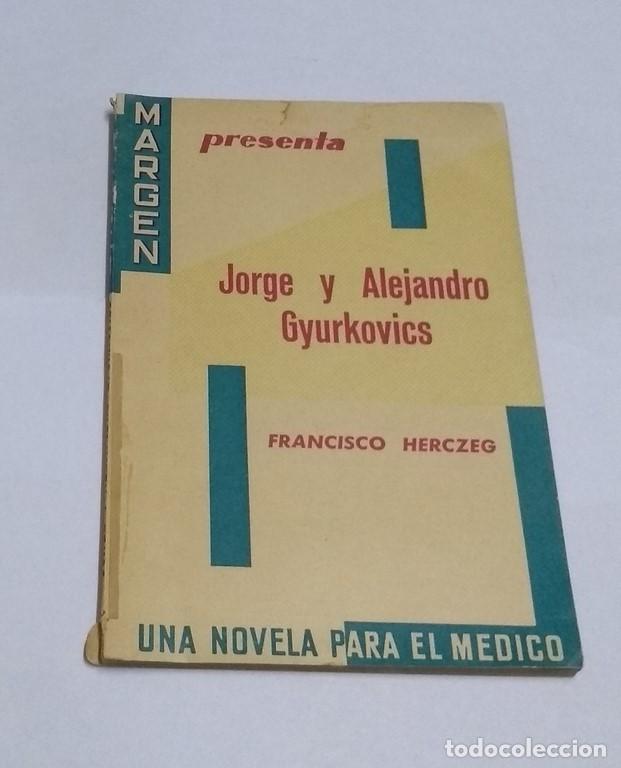 Libros: Jorge y Alejandro Gyurkovics - Francisco Herczer - Foto 1