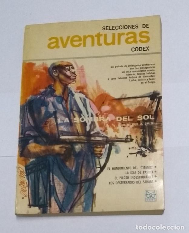 Libros: Selecciones de aventuras Codex. La sombra del sol - Wilbur A. Smith - Foto 1