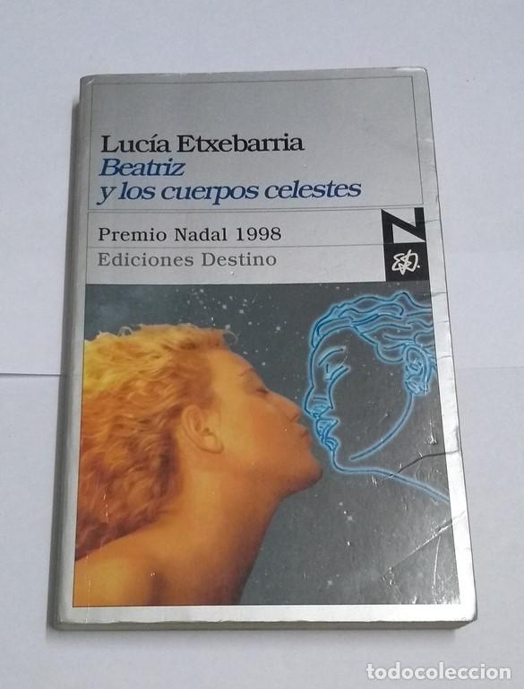 Libros: Beatriz y los cuerpos celestes - Luc&iacute;a Etxebarria - Foto 1