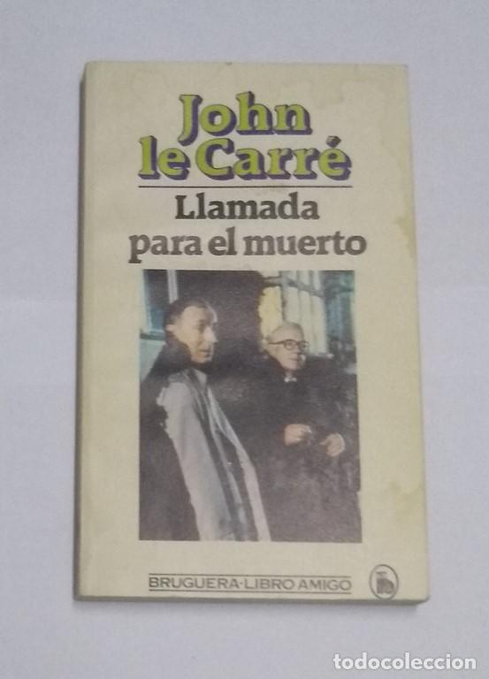 Libros: La llamada para el muerto - John le Carr&eacute; - Foto 1