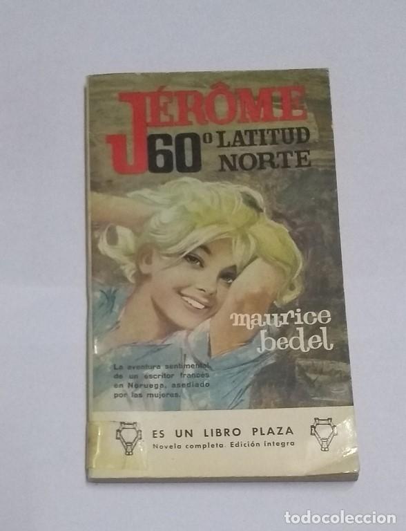 Libros: J&eacute;r&ocirc;me 60&ordm; latitud norte - Maurice Bedel - Foto 1