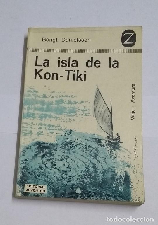 Libros: La isla de la Kon - Tiki - Bengt Danielsson - Foto 1