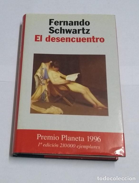 Libros: El desencuentro - Fernando Schwartz - Foto 1