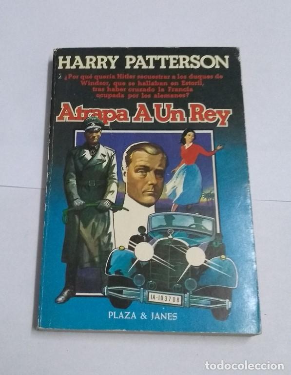 Libros: Atrapa a un Rey - Harry Patterson - Foto 1
