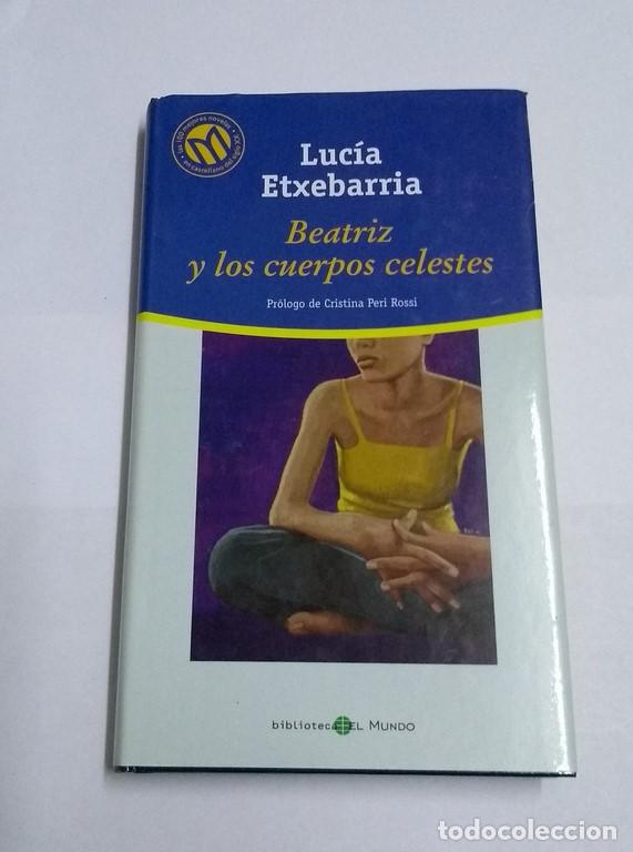 Libros: Beatriz y los cuerpos celestes - Luc&iacute;a Etxebarria - Foto 1